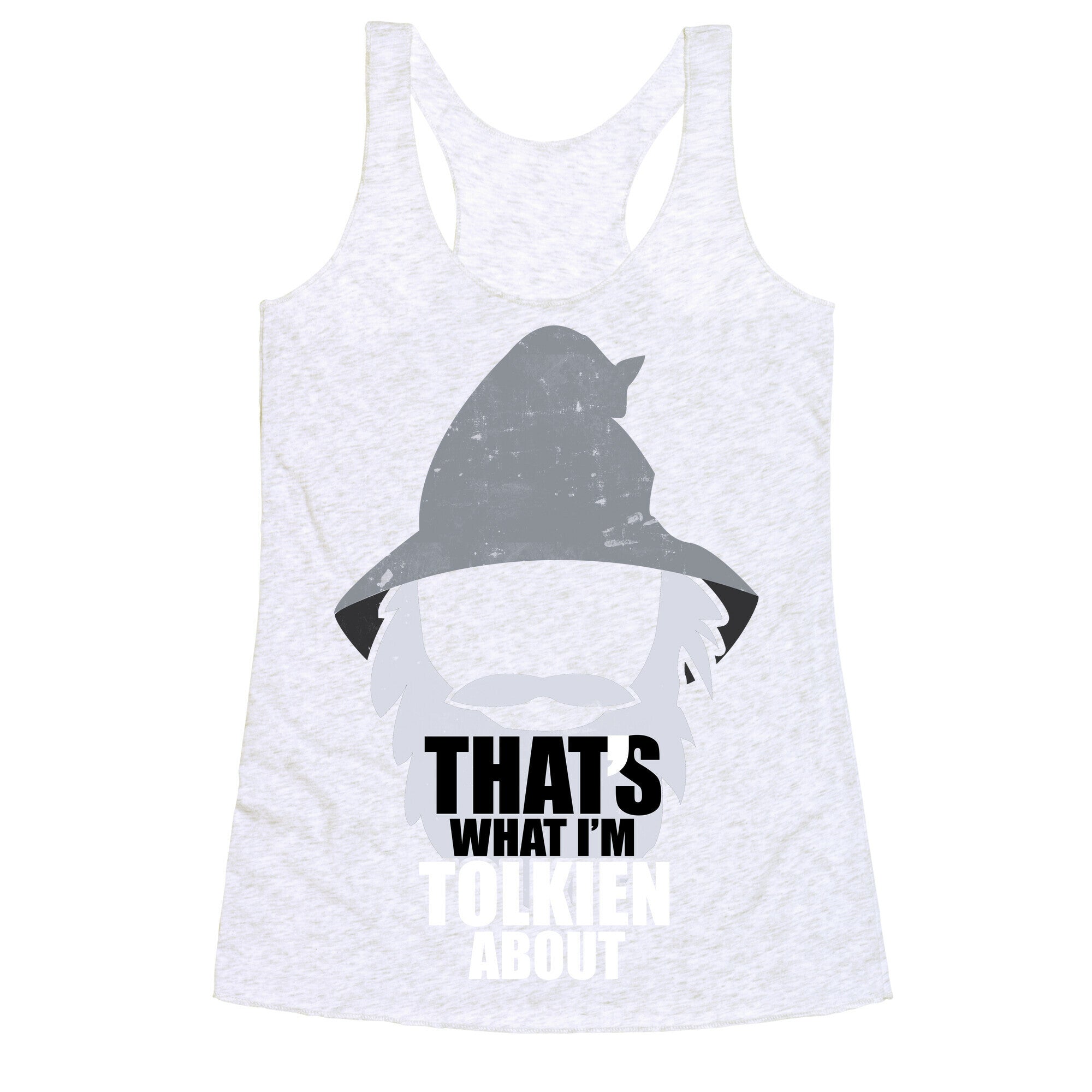 That's What I'm Tolkien About Racerback Tank